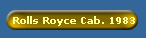 Rolls Royce Cab. 1983